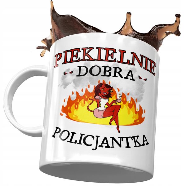 Kubek Dla Policjantki Piekielnie Dobra Policjantka Z Nadrukiem Ze Zdjęciem zdjęcie 1
