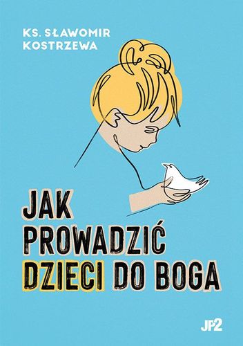 ks. Kostrzewa - Jak prowadzić dzieci do Boga na Arena.pl