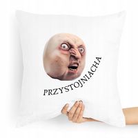 Poduszka Zabawny Prezent Przystojniacha Z Nadrukiem Ze Zdjęciem