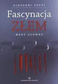 Fascynacja Złem. Wady główne