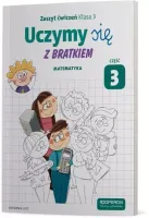 Uczymy się z Bratkiem. Matematyka. Zeszyt ćwiczeń. Klasa 3. Część 3