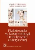 Fizjoterapia w kosmetologii i medycynie estetycznej