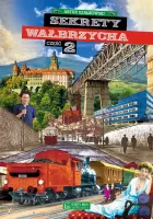 Sekrety Wałbrzycha Część 2