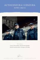 Autocenzura i cenzura Nowe ujęcia