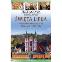 Święta Lipka - Przewodnik Ilustrowany