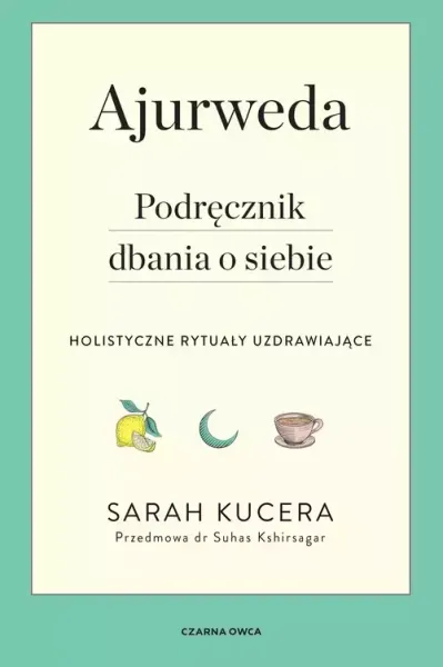 Ajurweda. Podręcznik dbania o siebie zdjęcie 1