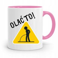 Kubek Różowy Śmieszny Zabawny Olać To! Prezent Z Nadrukiem Ze Zdjęciem