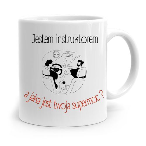 Dla Instruktora Kubek Prezent Jestem Instruktorem Z Nadrukiem Ze Zdjęciem na Arena.pl