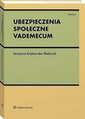 Ubezpieczenia społeczne. Vademecum Grażyna Szyburska-Walczak