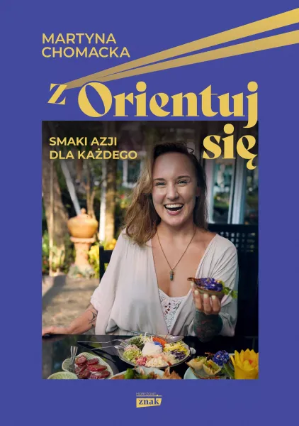 zOrientuj się! Smaki Azji dla każdego zdjęcie 1