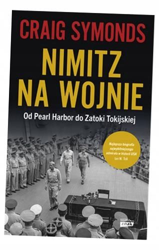Nimitz na wojnie Craig Symonds na Arena.pl