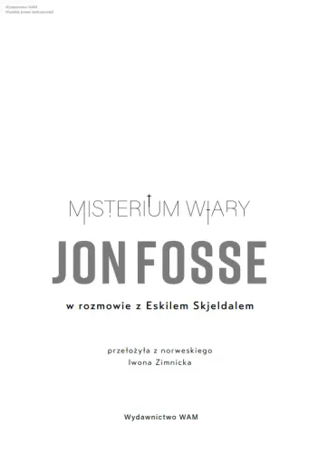 Misterium wiary. Jon Fosse w rozmowie z Eskilem Skjeldalem na Arena.pl