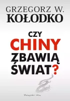 Książka o tematyce politycznej - Czy Chiny zbawią świat? - Grzegorz Kołodko