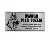 UWAGA PIES LUZEM Tabliczka ostrzegawcza na bramę nierdzewna owczarek