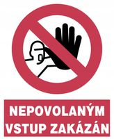 Nepovolanym Vstup Zakazan Štítková Značka 230*280