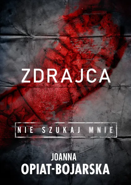 Zdrajca. Nie szukaj mnie. Tom 2 zdjęcie 1