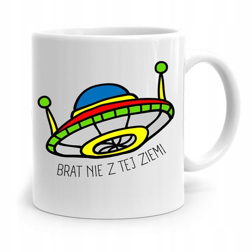 Kubek Prezent Dla Brata Dziecka Nie Z Tej Ziemi Z Nadrukiem Ze Zdjęciem na Arena.pl