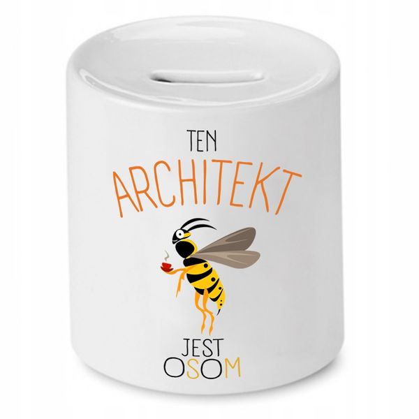 Skarbonka Dla Architekta Ten Architekt Jest Osom Z Nadrukiem Ze Zdjęciem zdjęcie 1