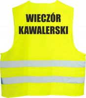 KAMIZELKA ODBLASKOWA nadruk WIECZÓR KAWALERSKI
