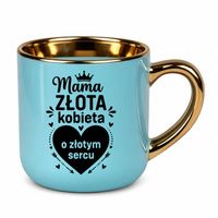 Mama - złota kobieta o złotym sercu - kubek elegancki na prezent Niebieski