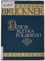 Aleksander Bruckner Dzieje Języka Polskiego 1960