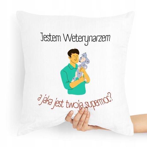 Poduszka Prezent Dla Weterynarza Jestem Z Nadrukiem Ze Zdjęciem na Arena.pl