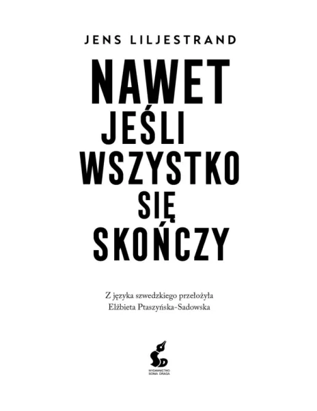 Nawet jeśli wszystko się skończy zdjęcie 2