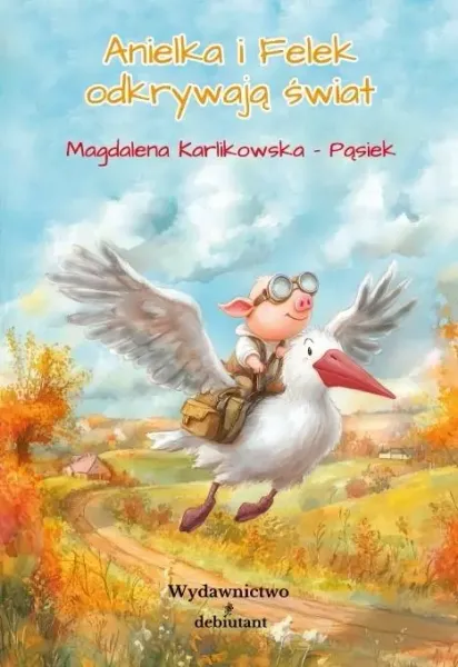Anielka i Felek odkrywają świat zdjęcie 1