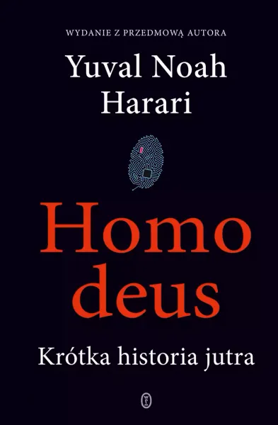 Homo Deus. Krótka Historia Jutra zdjęcie 1