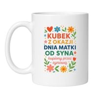 KUBEK "KUBEK Z OKAZJI DNIA MATKI OD SYNA KUPIONY PRZEZ SYNOWĄ"