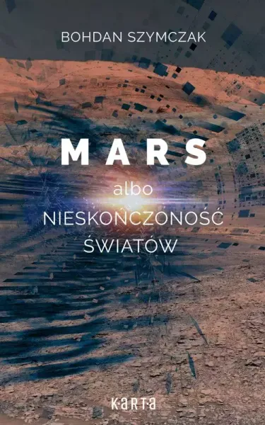 Mars albo nieskończoność światów zdjęcie 1