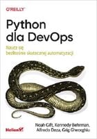 Python dla DevOps. Naucz się automatyzacji
