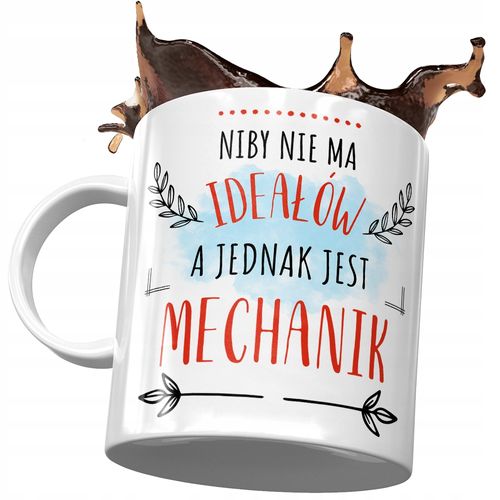 Kubek Dla Mechanika Niby Nie Ma Ideałów A Jednak Z Nadrukiem Ze Zdjęciem na Arena.pl