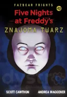 Five Nights At Freddy's. Tom 10. Znajoma twarz
