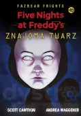 Five Nights At Freddy's. Tom 10. Znajoma twarz