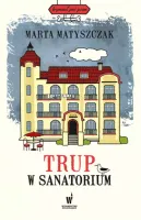 Trup w sanatorium
