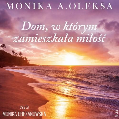 (mp3) Dom, w którym zamieszkała miłość zdjęcie 1