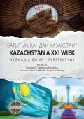 Kazachstan a XXI wiek