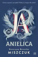 Ja, Anielica