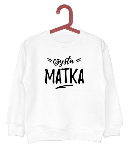 Bluza dziecięca Czysta matka na Arena.pl