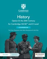 Cambridge IGCSE(TM) and O Level History Option B: the 20th Century Courseb…