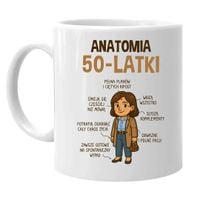 Anatomia 50-latki - kubek na prezent - 50 URODZINY DLA ŻONY DLA MAMY