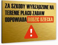 Tabliczka znak informacyjny 30x20 Złota ODPOWIEDZIALNOŚĆ ZA SZKODY Dibond