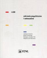 LGB Zdrowie psychiczne i seksualne Praca zbiorowa