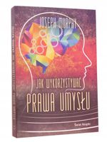 Jak wykorzystywać prawa umysłu NOWA!!!