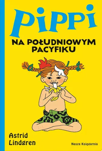 Książka dla dzieci - Pippi na Południowym Pacyfiku - Astrid Lindgren 2022 na Arena.pl