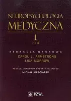 Neuropsychologia medyczna tom 1