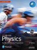 Physics for the IB Diploma. Pearson. Higher Level Chris Hamper, Emma Micth…