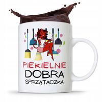 Dla Sprzątaczki Kubek Piekielnie Dobra Sprzątaczka Z Nadrukiem Ze Zdjęciem