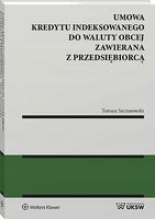 Umowa kredytu indeksowanego do waluty obcej ... - Tomasz Szczurowski